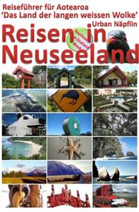 Reisen in Neuseeland: Reiseführer Ebook Reisen in Neuseeland: Reiseführer Ebook