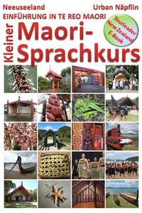 Neuseeland Maori-Sprachkurs Neuseeland Maori-Sprachkurs